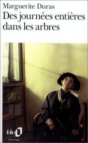 book cover of Des Journées entières dans les arbres (French by Marguerite Duras