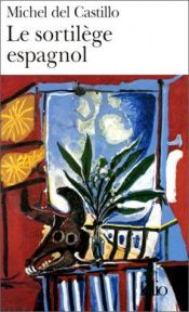 book cover of Le Sortilège espagnol by Michel del Castillo