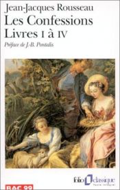 book cover of Les Confessions, livres I à IV by Jean-Jacques Rousseau