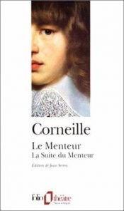 book cover of Le Menteur - La Suite du menteur by Πιερ Κορνέιγ