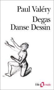 book cover of Degas Danse Dessin by Поль Валері