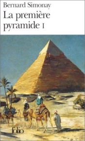 book cover of La première pyramide by Bernard Simonay