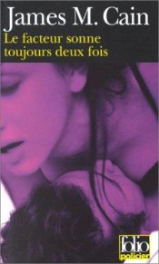 book cover of Le Facteur sonne toujours deux fois by James M. Cain