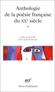 book cover of Anthologie de la poésie française du XXe siècle (vol.1) by Collectif