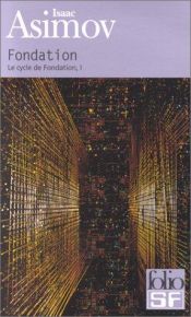 book cover of Fondation : Le cycle de Fondation 1 by آیزاک آسیموف