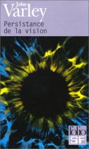 book cover of Persistance de la vision by John Varley