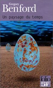 book cover of Un paysage du temps by Gregory Benford