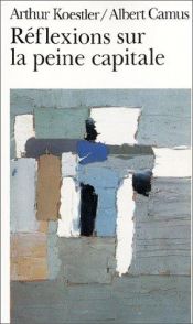 book cover of Réflexions sur la peine capitale by Артур Кьостлер
