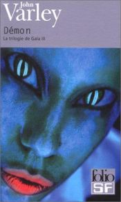 book cover of La trilogie de Gaïa, tome 3 : Démon by John Varley