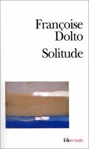 book cover of Solitude by Dolto Françoise