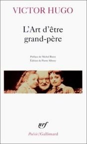 book cover of L'Art d'être grand-père by Victor Hugo