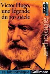 book cover of Victor Hugo, une légende du 19e siècle by Viktors Igo