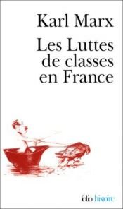 book cover of Les Luttes de classes en France by Karl Marx