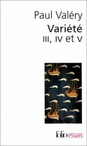 book cover of Variété III, IV et V by ポール・ヴァレリー