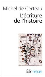 book cover of L'Ecriture de l'histoire by Michel de Certeau