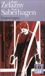 book cover of Engrenages by Roger Zelazny