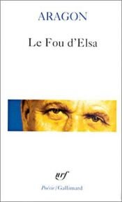 book cover of Le Fou d'Elsa by Louis Aragon