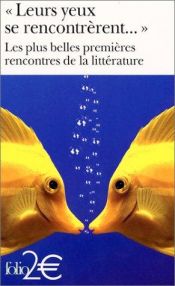 book cover of Leurs yeux se rencontrèrent... by Collectif