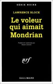 book cover of Le Voleur qui aimait Mondrian by Lawrence Block