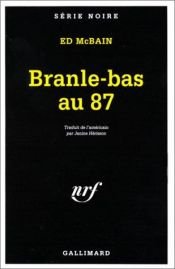 book cover of Branle-bas au 87 by Ed McBain