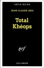 book cover of Total Khéops by Jean-Claude Izzo