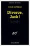 Divorce, Jack !