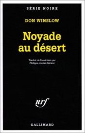 book cover of Noyade au désert by Don Winslow