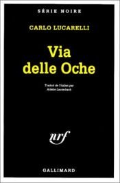 book cover of Via del Oche by Carlo Lucarelli