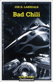 book cover of Bad Chili by Joe R. Lansdale