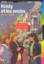 book cover of Kristy et les snobs by Ann M. Martin