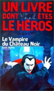 book cover of Le vampire du château noir (Défis Fantastiques 35) by Steve Jackson