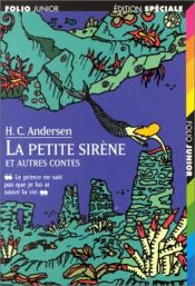 book cover of La petite sirène et autres contes by Hans Christian Andersen