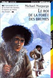 book cover of Le Roi de la forêt des brumes by Michael Morpurgo