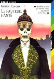 book cover of Le fauteuil hanté by 가스통 르루