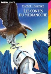 book cover of Les Contes du médianoche by Michel Tournier