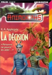 book cover of La décision by Katherine Alice Applegate