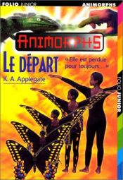 book cover of Le départ by Katherine Alice Applegate