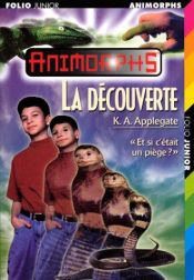 book cover of La découverte by Katherine Alice Applegate