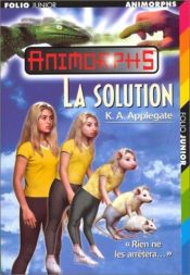 book cover of La solution by Katherine Alice Applegate