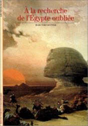 book cover of A la recherche de l'Égypte oubliée by Jean Vercoutter