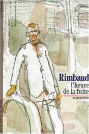 book cover of Rimbaud : L'Heure de la fuite by Alain Borer