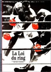 book cover of La Loi du ring by Michel Chemin