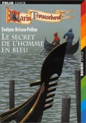 book cover of Le Secret de l'homme en bleu by Evelyne Brisou-Pellen