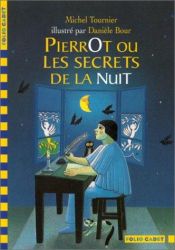 book cover of Pierrot, ou, Les secrets de la nuit by Мишель Турнье