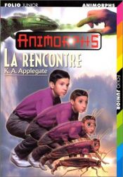 book cover of La rencontre by Katherine Alice Applegate