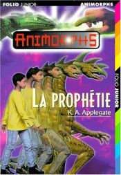 book cover of La prophétie by Katherine Alice Applegate