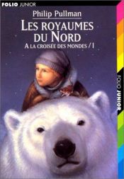 book cover of Les Royaumes du Nord by Philip Pullman