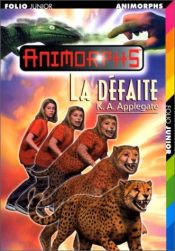 book cover of La Défaite by Katherine Alice Applegate