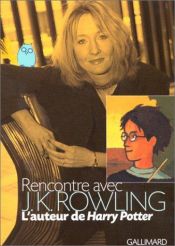 book cover of Rencontre avec J. K. Rowling by Lindsey Fraser