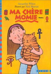 book cover of Ma chère momie by Jacqueline Wilson